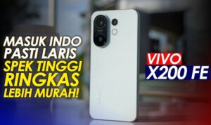 Vivo X200 FE Bakal Rilis Juli 2025: Desain Compact, Kamera 50MP dan Chipset Ngebut