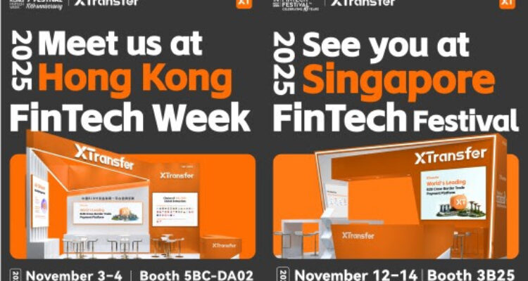 XTransfer Hadir di Hong Kong FinTech Week & Singapore FinTech Festival 2025, Tandatangani Kesepakatan Strategis dengan Berbagai Bank
